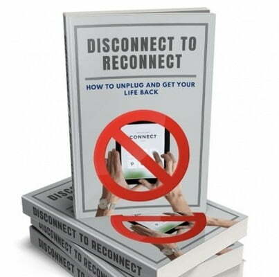 Disconnect to Reconnect – eBook with Resell Rights Disconnect to Reconnect – eBook with Resell Rights